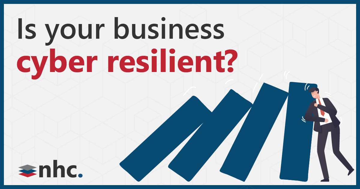 A businessperson in a suit prevents falling dominoes with the text Is your business cyber resilient? in bold, and the nhc. logo in the corner.
